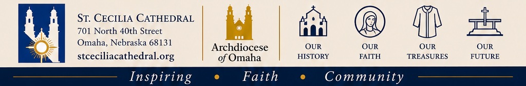 St. Cecilia Cathedral banner with Omaha address, Archdiocese of Omaha crest, and four icons for History, Faith, Treasures, Future, plus 'Inspiring Faith Community' slogan.